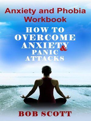 cover image of Anxiety and Phobia Workbook